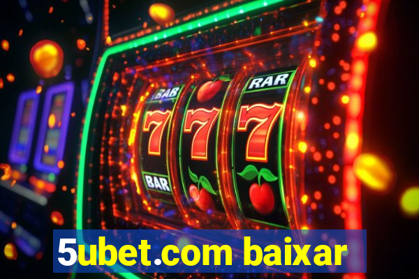 5ubet.com baixar